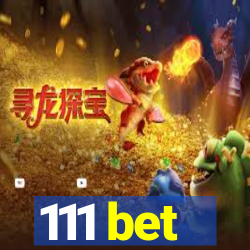 111 bet